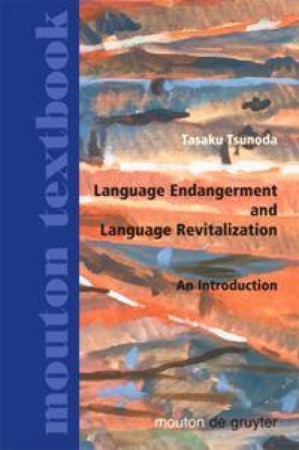 Language Endangerment and Language Revitalization - Tasaku Tsunoda