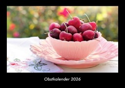 Cover-Bild zum Titel 'Obstkalender 2026 Fotokalender DIN A3' von 'Tobias Becker'