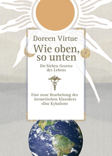 Wie oben, so unten - Doreen Virtue