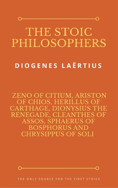 The Stoic Philosophers - Diogenes Laërtius