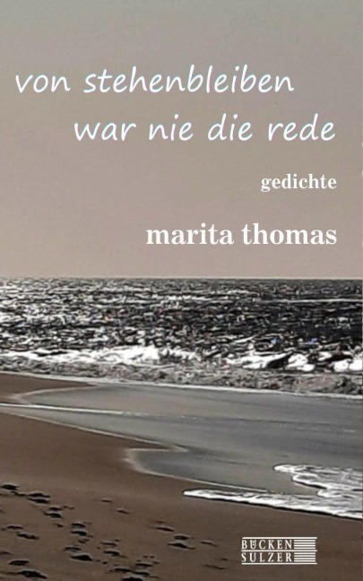 von stehenbleiben war nie die rede - Marita Thomas