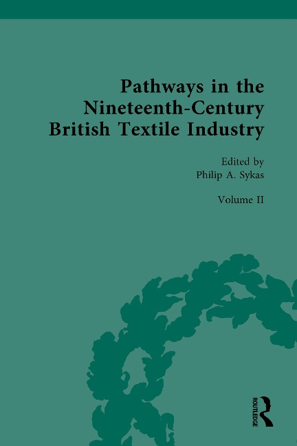 Pathways in the Nineteenth-Century British Textile Industry - 