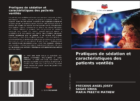Pratiques de sédation et caractéristiques des patients ventilés - Precious Angel Josey, Sagar Sinha, Maria Preethi Mathew