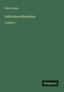Cover-Bild zum Titel 'Delle storie Bresciane' von 'Pietro Bravo'