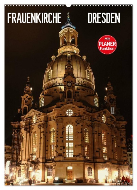 Frauenkirche Dresden (Wandkalender 2026 DIN A2 hoch), CALVENDO Monatskalender - Anette Thomas Jäger