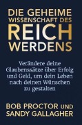 Cover-Bild zum Titel 'Die geheime Wissenschaft des Reichwerdens' von 'Bob Proctor'