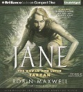Jane: The Woman Who Loved Tarzan - Robin Maxwell