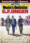 Cover-Bild zum Titel 'G. F. Unger Western-Bestseller Sammelband 70' von 'G. F. Unger'