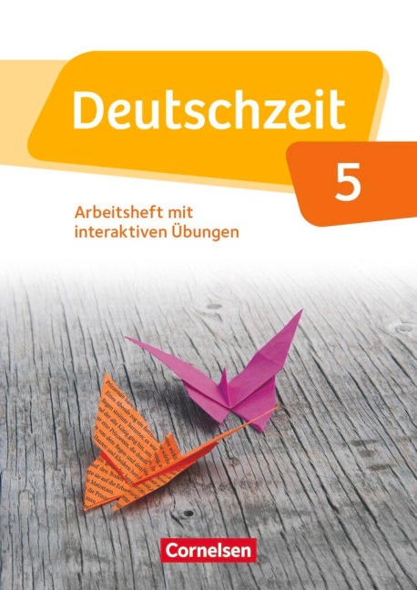 Deutschzeit 5. Schuljahr. Arbeitsheft mit Lösungen und interaktiven Übungen auf scook.de - Annette Adams, Ana Cuntz, Renate Gross, Franziska Jaap, Merve Klapper