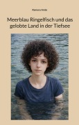 Cover-Bild zum Titel 'Meerblau Ringelfisch und das gelobte Land in der Tiefsee' von 'Ramona Ambs'