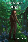 Cover-Bild zum Titel 'Flight to Bern Village (Vastus, #1)' von 'Jaron Osiar'