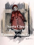 Santa Claus's Partner (Illustrated) - Thomas Nelson Page