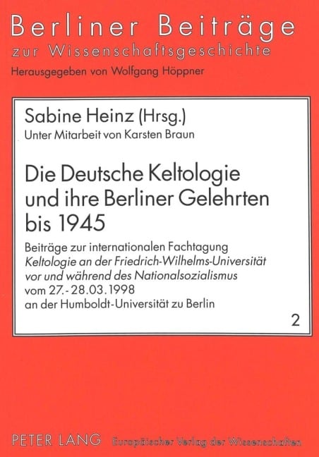 Die Deutsche Keltologie und ihre Berliner Gelehrten bis 1945 - 
