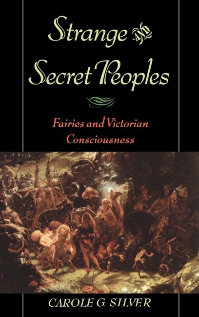 Strange and Secret Peoples - Carole Silver