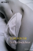 Cover-Bild zum Titel 'Der Leibwächter' von 'Lori Foster'
