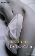 Der Leibwächter - Lori Foster