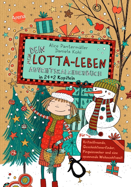 Dein Lotta-Leben. Adventskalenderbuch in 24+2 Kapiteln. Für Kritzelfreunde, Geschichtenerfinder, Pinguinsucher und eine spannende Weihnachtszeit - Alice Pantermüller