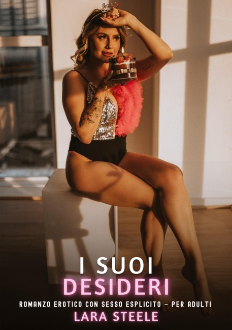 I suoi Desideri - Lara Steele