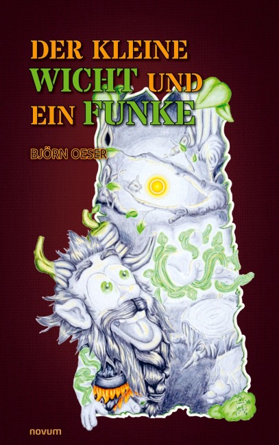 Der kleine Wicht und ein Funke - Björn Oeser