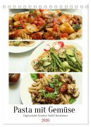 Cover-Bild zum Titel 'Pasta mit Gemüse (Tischkalender 2026 DIN A5 hoch), CALVENDO Monatskalender' von 'Linda Schilling'