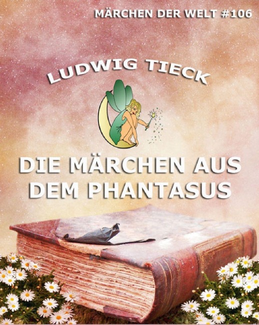 Die Märchen aus dem Phantasus - Ludwig Tieck