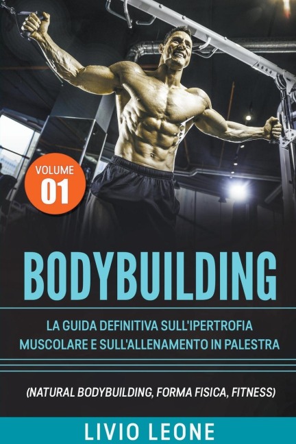 Bodybuilding - Livio Leone