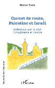 Cover-Bild zum Titel 'Carnet de route, Palestine et Israël' von 'Mainz'
