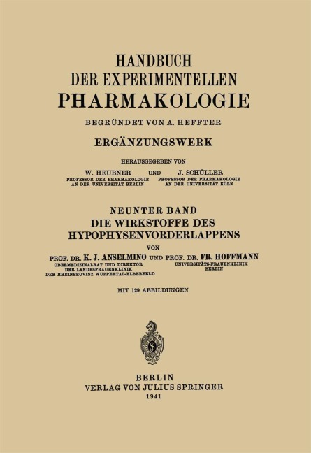 Die Wirkstoffe des Hypophysenvorderlappens - Na Hoffmann, Karl J. Anselmino