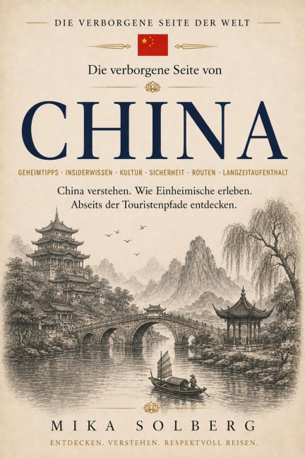 Die verborgene Seite von China - Mika Solberg