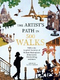 Cover-Bild zum Titel 'Artist's Path in 500 Walks: Follow the Inspired Footsteps of William Shakespeare, Frida Kahlo, Otis Redding, and More' von ''
