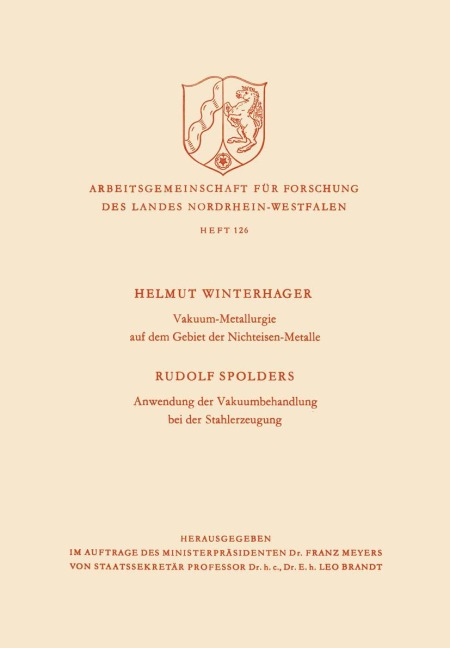 Vakuum-Metallurgie auf dem Gebiet der Nichteisen-Metalle / Anwendung der Vakuumbehandlung bei der Stahlerzeugung - Helmut Winterhager