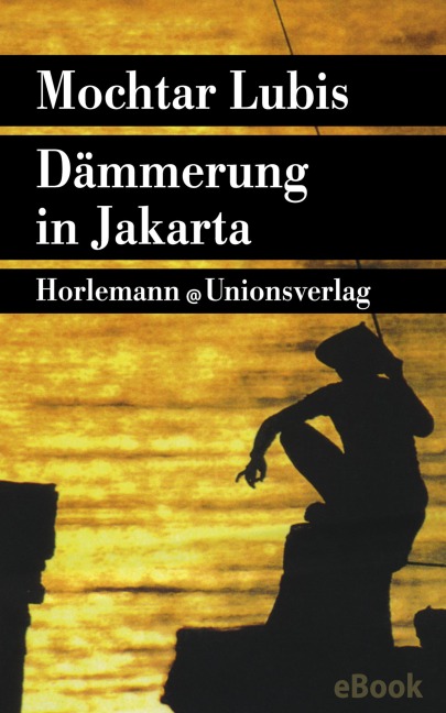Dämmerung in Jakarta - Mochtar Lubis