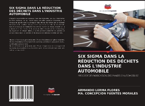 SIX SIGMA DANS LA RÉDUCTION DES DÉCHETS DANS L'INDUSTRIE AUTOMOBILE - Armando Lerma Flores, Ma. Concepción Fuentes Morales