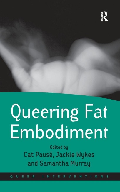 Queering Fat Embodiment - 
