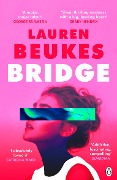 Cover-Bild zum Titel 'Bridge' von 'Lauren Beukes'