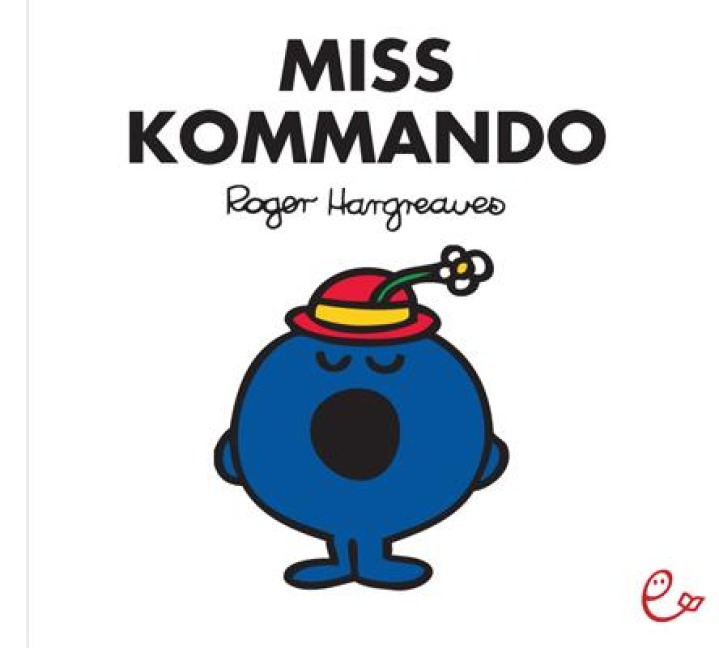 Miss Kommando - Roger Hargreaves
