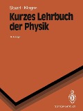 Cover-Bild zum Titel 'Kurzes Lehrbuch der Physik' von 'Herbert A. Stuart, Gerhard Klages'