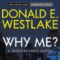 Cover-Bild zum Titel 'Why Me? Lib/E: A Dortmunder Novel' von 'Donald E. Westlake'