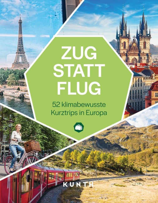 KUNTH Zug statt Flug - Anna Eckerl, Annika Voigt, Julia Schott, Kerstin Majewski