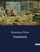 Cover-Bild zum Titel 'Temistocle' von 'Metastasio Pietro'