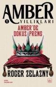 Cover-Bild zum Titel 'Amberde Dokuz Prens - Amber Yilliklari 1' von 'Roger Zelazny'