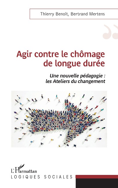 Agir contre le chômage de longue durée - Benoit, Mertens