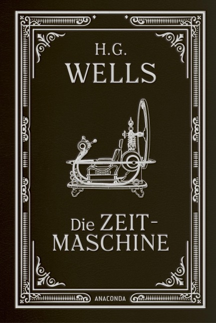 Die Zeitmaschine. Roman - H. G. Wells