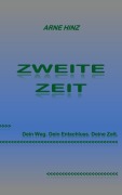 Cover-Bild zum Titel 'Zweite Zeit' von 'Arne Hinz'