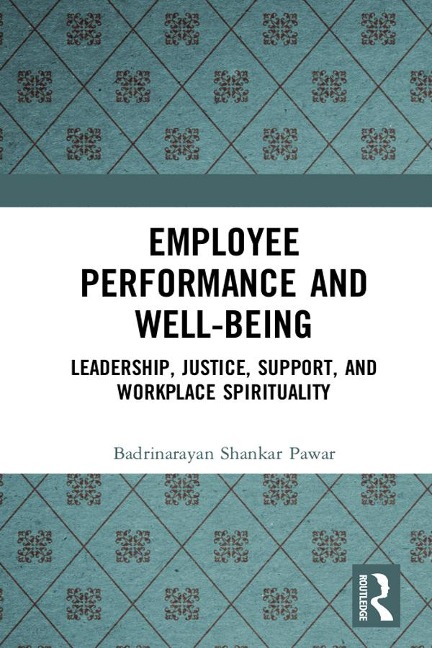 Employee Performance and Well-being - Badrinarayan Shankar Pawar