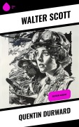 Cover-Bild zum Titel 'Quentin Durward' von 'Walter Scott'