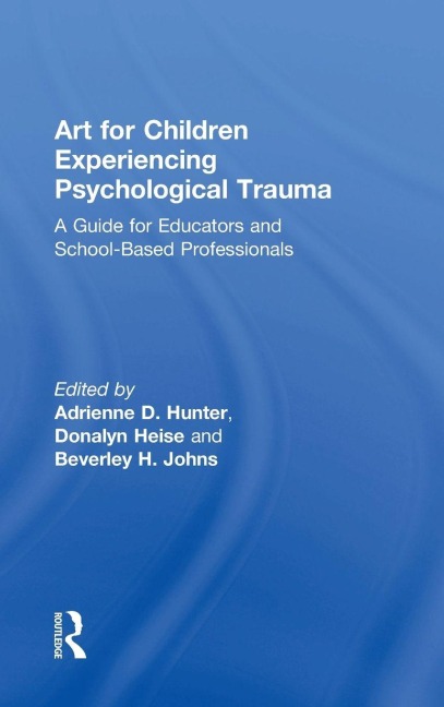 Art for Children Experiencing Psychological Trauma - 