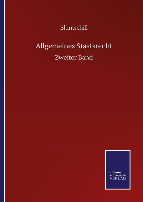 Allgemeines Staatsrecht - Bluntschill