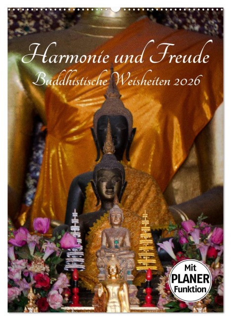 Harmonie und Freude Buddhistische Weisheiten 2026 (Wandkalender 2026 DIN A2 hoch), CALVENDO Monatskalender - Sven Gruse