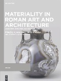 Cover-Bild zum Titel 'Materiality in Roman Art and Architecture' von ''